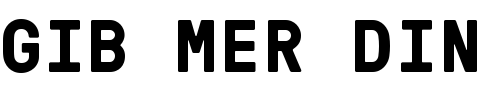 Gib mer din