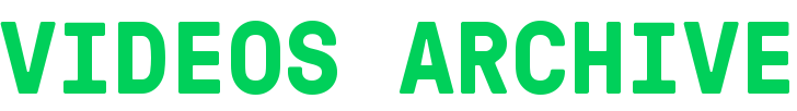 VIDEOS Archive