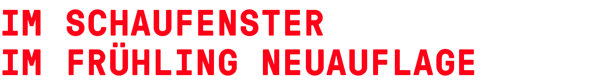 IM SCHAUFENSTERIM FRÜHLING Neuauflage